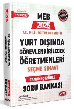 MEB Yurt Dışında Görevlendirilecek Öğretmenleri Seçme Sınavı Tamamı Çözümlü Soru Bankası