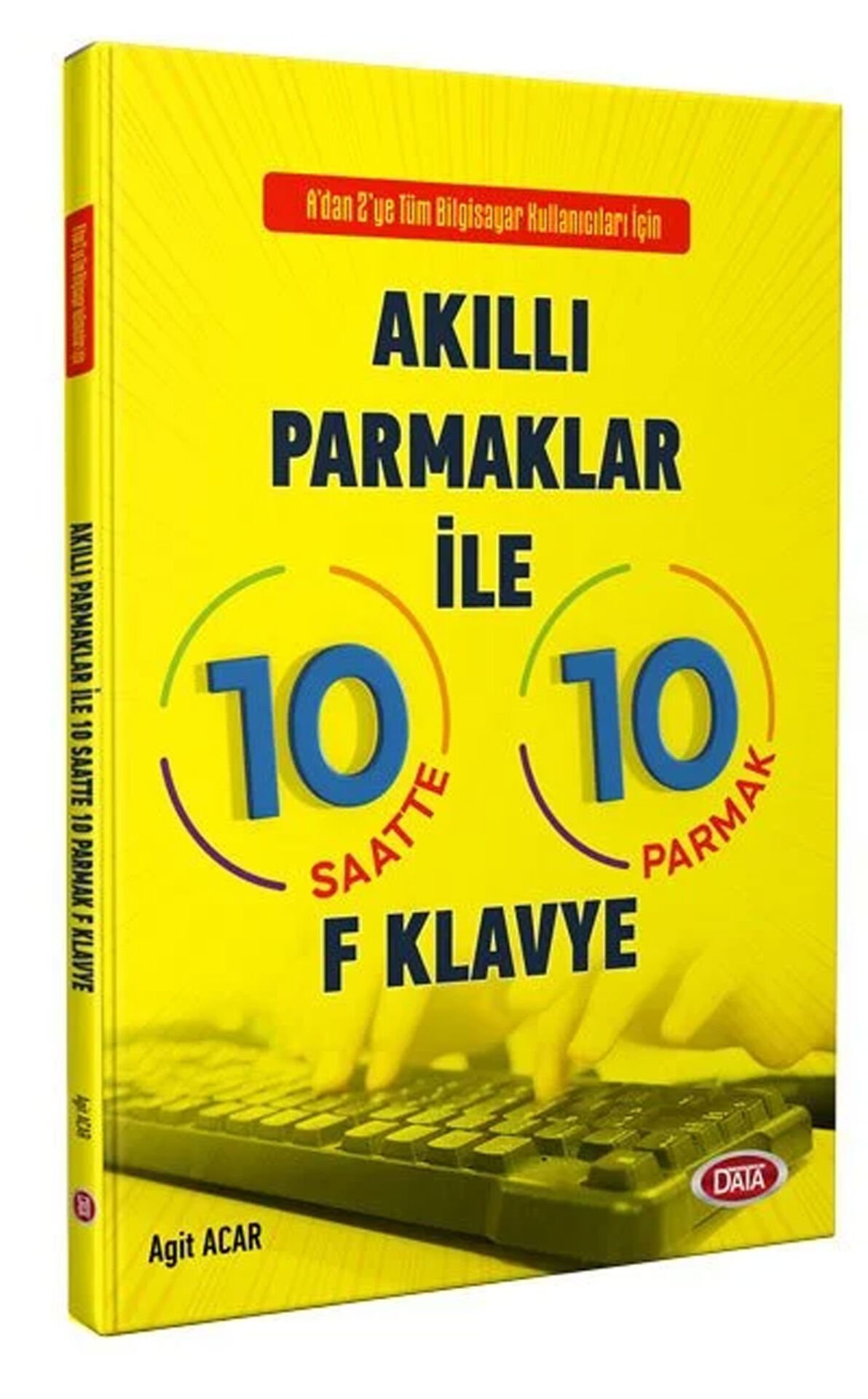 Akıllı Parmaklar İle 10 Saatte 10 Parmak